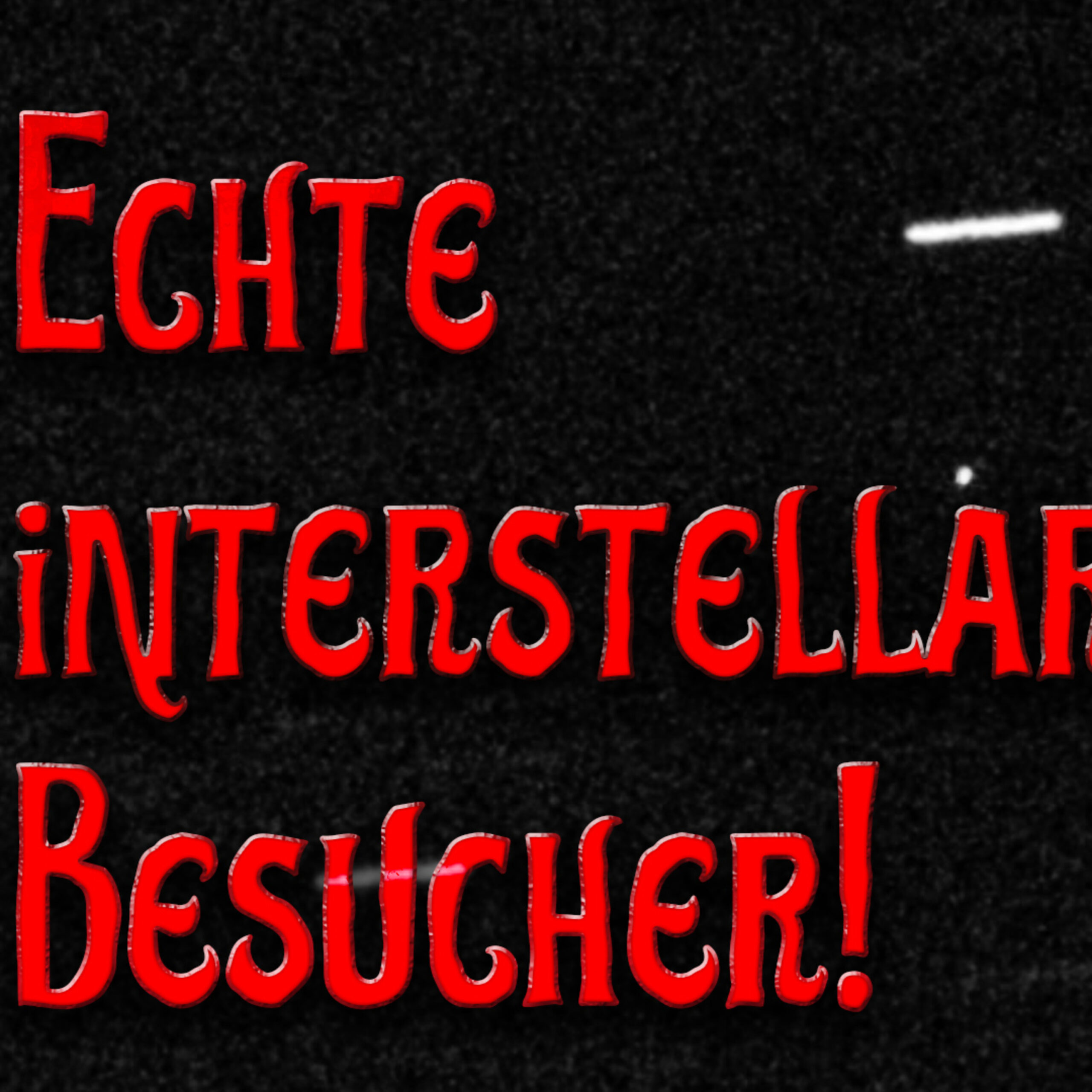 Echter außerirdischer Besuch: 1I/Oumuamua, 2I/Borisov, 3I/Atlas. Interstellare Objekte faszinieren!